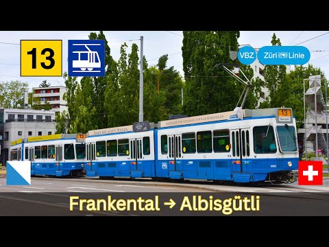 🇨🇭Zürich VBZ Tramlinie 13 | Frankental - Albisgütli [4K]