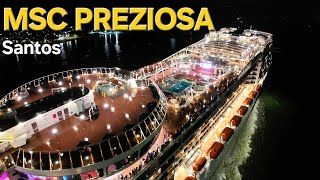 MSC PREZIOSA navio cruzeiro Santos ship  o maior   @navios2025   cruise  #drone #google