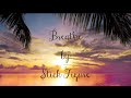 Stick Figure- Breathe (Lyrics) 