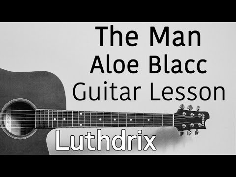 Aloe Blacc - The Man - Guitar Lesson (Luthdrix) (Daniel Luthjohn)