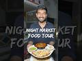 Insane Night Market Food In Chandigarh