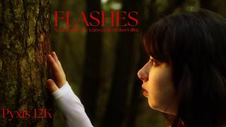 flashes - an atmospheric transcendent short film - 4k - shot on pyxis 12K