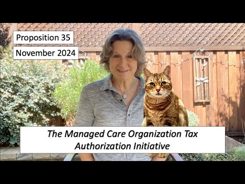 Prop 35 – the Managed Care Organization Tax Authorization Initiative