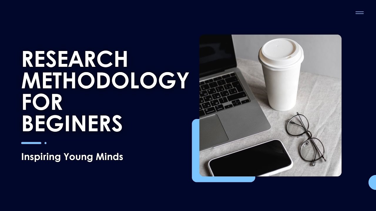 Research methodology for beginners
