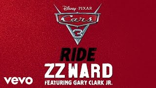 ZZ Ward - Ride (From "Cars 3"/Audio Only) ft. Gary Clark Jr.