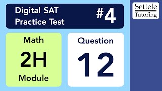 Download Lagu Digital SAT 4, Math Module 2H, Question 12 (numeracy) Thumbnail