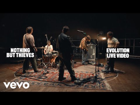 Nothing But Thieves – Evolution (Live Video)