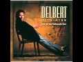 Too Much Stuff - Delbert McClinton, Lyle Lovett, John Prine