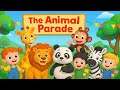 The Animal Parade Fun Kids Song With Dancing Animals Music