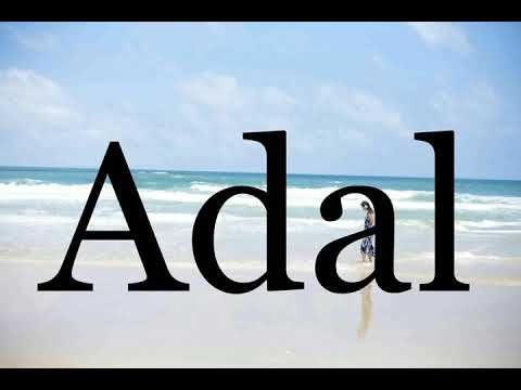 How To Pronounce Adal🌈🌈🌈🌈🌈🌈Pronunciation Of Adal