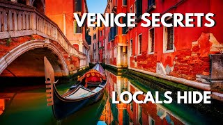 Venice Secrets Locals Don&amp;#39;t Want YOU to Know