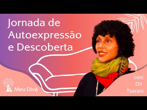 Jornada de Autoconhecimento através da Dança - Meu Retiro | Meu Divã #109 Dri Txaraní