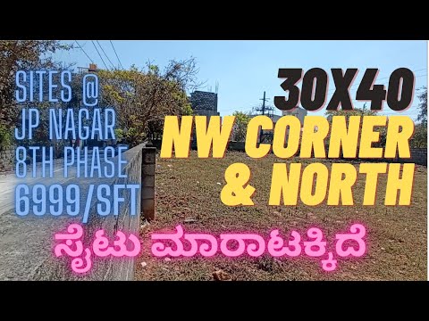 "A" Khata Site for Sale || JP Nagar 8th Phase || Bengaluru Real Estate || North West Corner & North