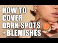 How To Cover Acne Scars Blemishes And Dark Spots With Makeup