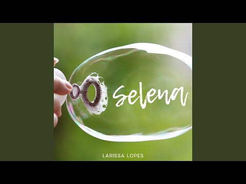 Selena - Larissa Lopes
