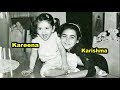 Kareena Kapoor & Karisma Kapoor's Childhood Photos | Exclusive