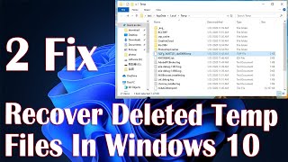Recover Deleted Temp Files On Windows - 2 Fix How To
