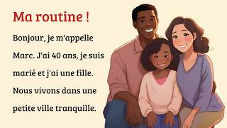 APPRENDRE le FRANÇAIS avec des HISTOIRES (Niveau A2 -intermédiaire) - La routine quotidienne de Marc