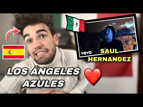 🇪🇸 ESPAÑOL REACCIONA a LOS ÁNGELES AZULES ft. SAUL HERNANDEZ 🇲🇽❤️