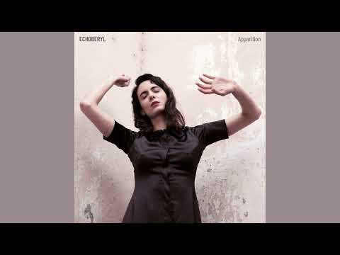 Echoberyl - Apparition  [Full Album]