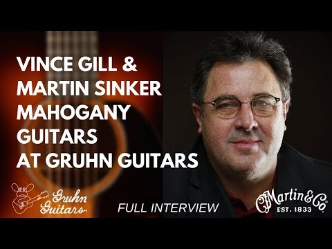 [Full Interview] Vince Gill and Martin Sinker Mahogany Guitars at Gruhn Guitars