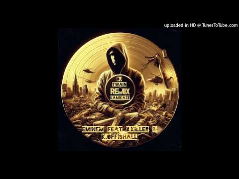 KAMIKAZE REMIX DJ TWAIN EMINEM Feat BOUNTY KILLER & KARDINAL OFFISHALL
