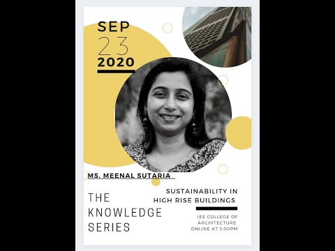 Knowledge Series Part 5- Meenal Sutaria - Sustainability in Tall Buildings