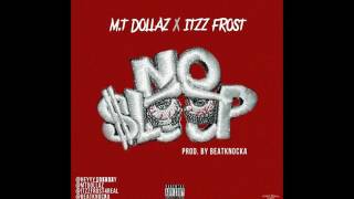 No Sleep - Mt. Dollaz x Itzz Frost