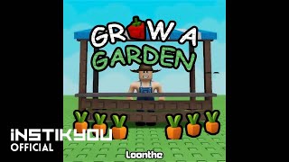 Download lagu LOONTHE - ‘Grow a Garden’ mp3 Download lagu LOONTHE - ‘Grow a Garden’ mp3
