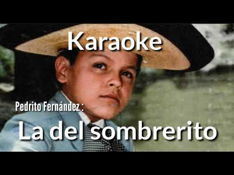 La del sombrerito - Pedrito Fernández - Karaoke
