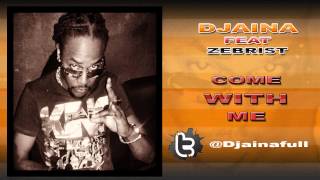 Djaina feat Zebrist Tell Dem - Come With Me (by vjsparky)