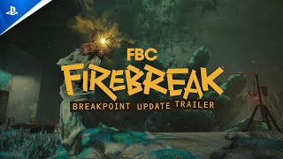 FBC: Firebreak - Breakpoint Update Trailer | PS5 Games Trailer