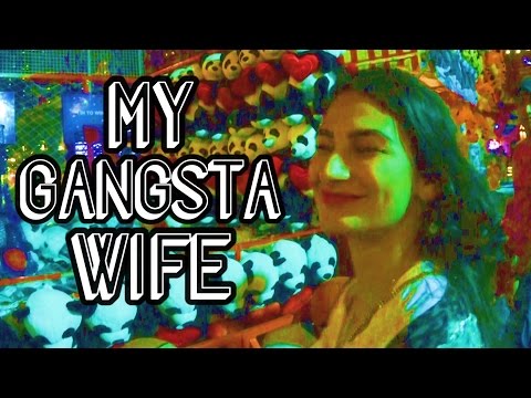 my GANGSTA wife!