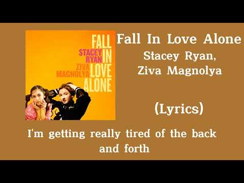 Stacey Ryan, Ziva Magnolya - Fall In Love Alone (Lyrics)