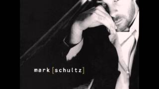 He's My Son - Mark Schultz
