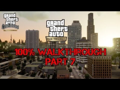 Grand Theft Auto San Andreas Definitive Edition Walkthrough Part 7