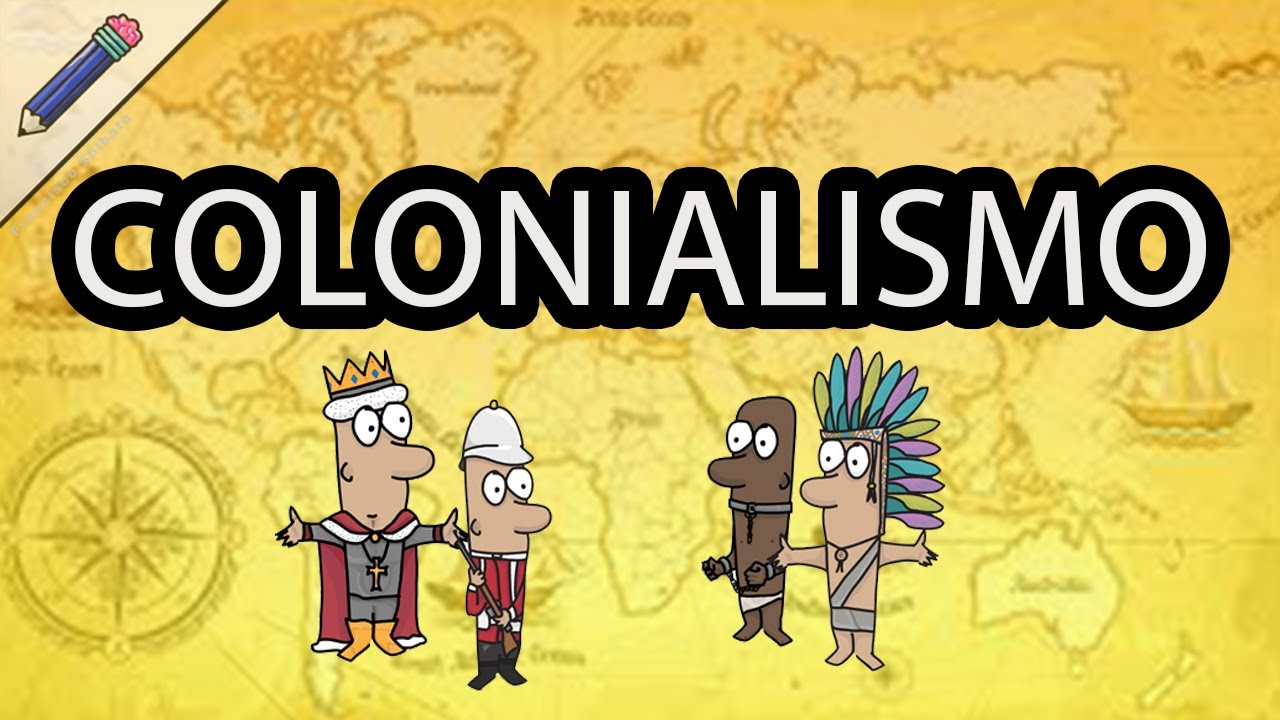 ¿Qué es el colonialismo? Definición Características Tipos Causas Consecuencias Ejemplos Historia