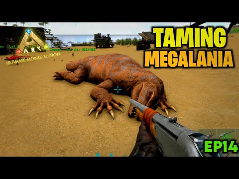 Tame the FEARLESS Megalania in ARK Mobile Edition | Ark Ultimate mobile edition #14 