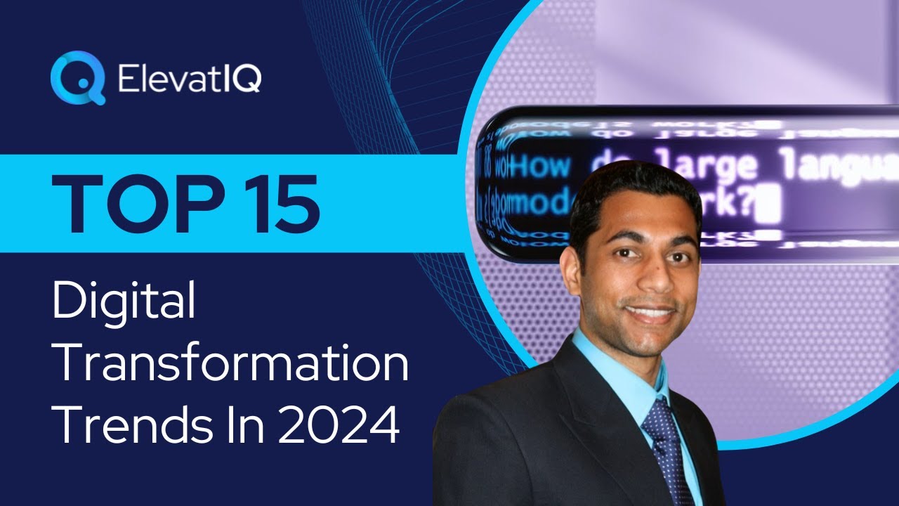 Top 15 Digital Transformation Trends In 2024