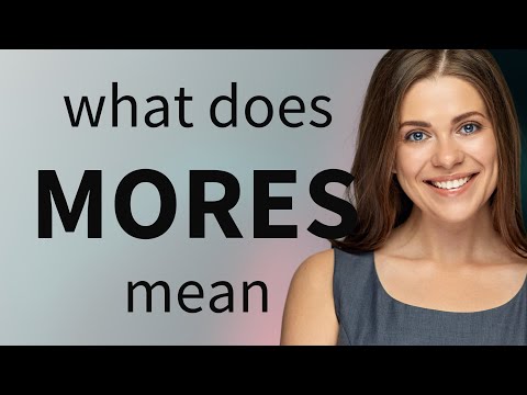 Mores | MORES meaning