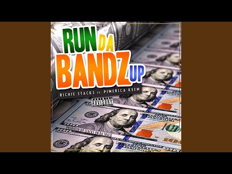 Run da Bandz Up