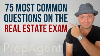 75 Most Common Questions on the Real Estate Exam (2022)