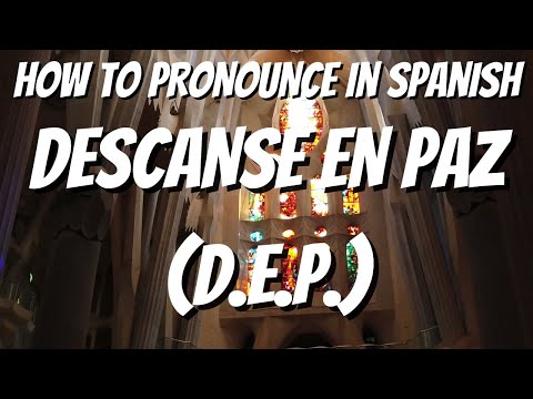 How to pronounce DESCANSE EN PAZ in Spanish - Learn how to say REST IN PEACE in Spanish