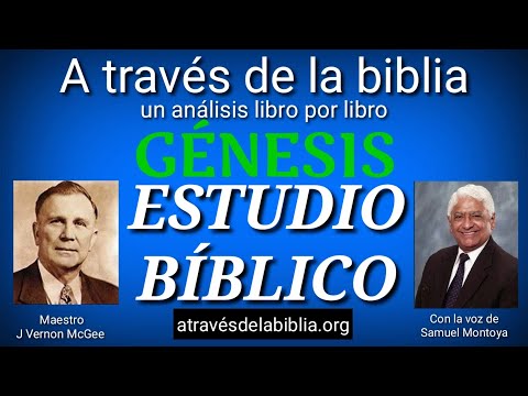 V#34) GÉNESIS 36:1-37:8. A TRAVÉS DE LA BIBLIA, SAMUEL MONTOYA, J VERNON MCGEE, ESTUDIO BÍBLICO.