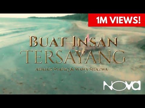 Buat Insan Tersayang - Ahmad Syafiq & Wawa Shazwa | Muzik Video Rasmi