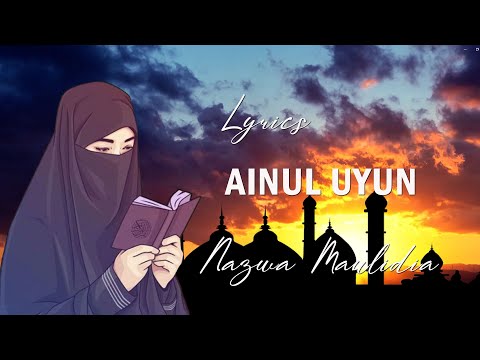 Ainul Uyun - Nazwa Maulidia - Lyrics