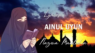 Download lagu Ainul Uyun - Nazwa Maulidia - Lyrics mp3