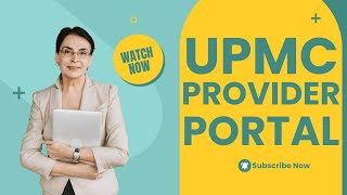 UPMC Provider Portal​ Login
