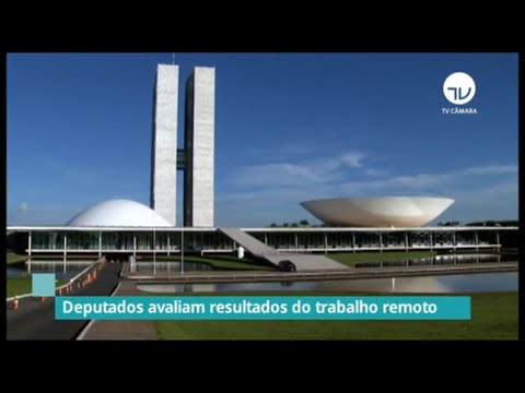 Deputados avaliam resultados do trabalho remoto - 14/12/20