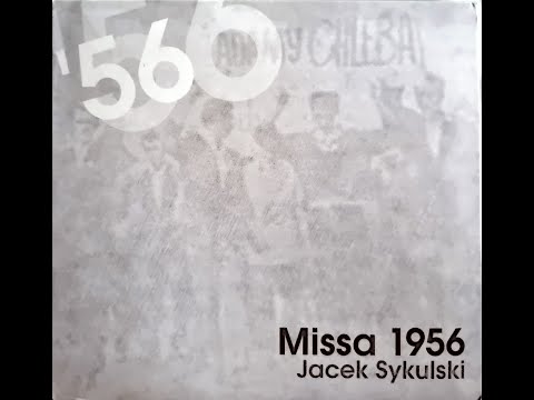 Jacek Sykulski - Missa 1956 GLORIA